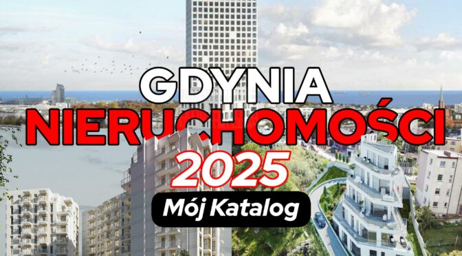 GDYNIA NIERUCHOMOŚCI 2025 – Mój katalog 21 dzielnic Gdyni.