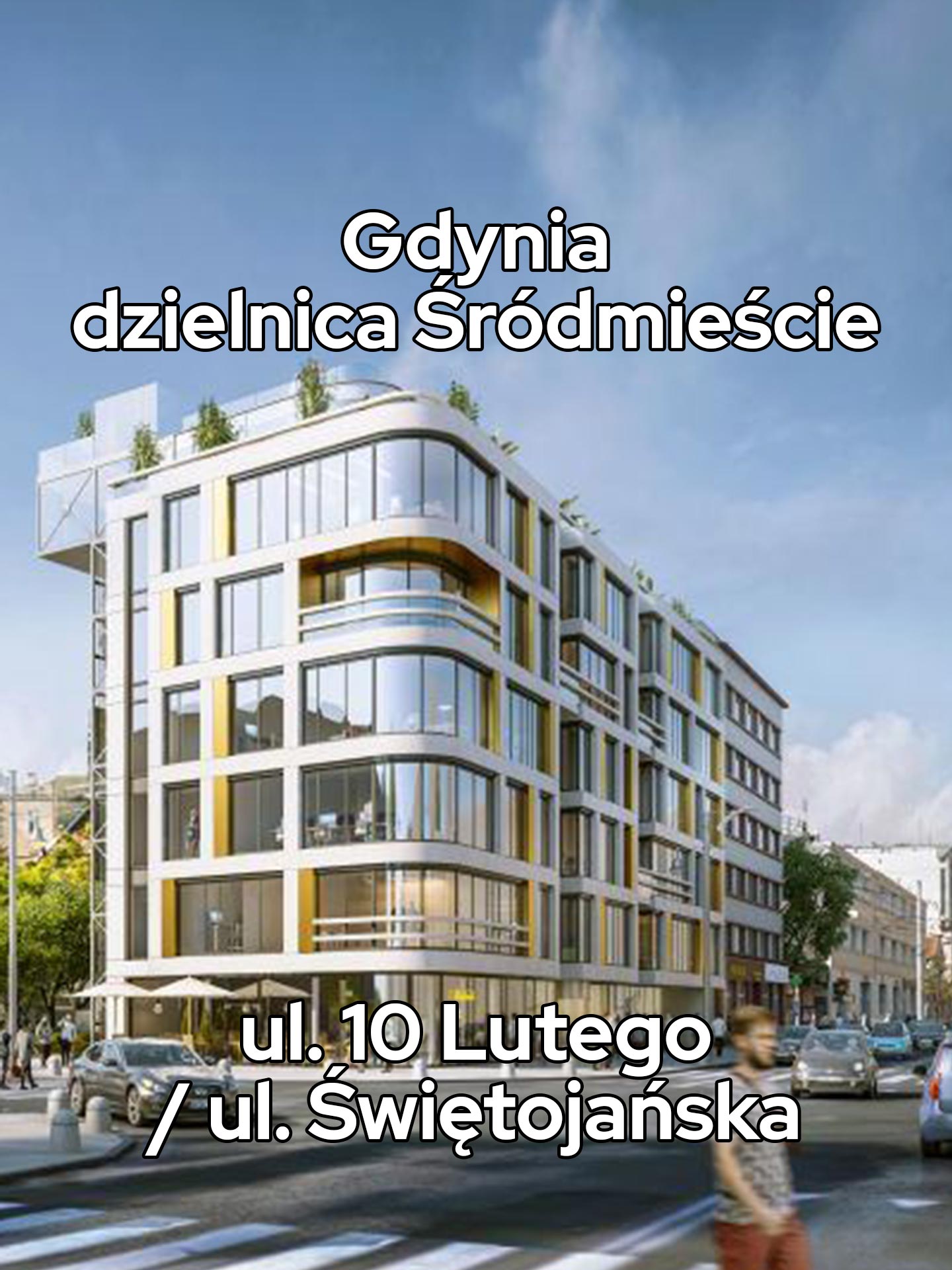 Gdynia nieruchomości. Śródmieście, centrum. 10-lutego, Świętojańska, biura., lokale użytkowe, The One. GP Estate.