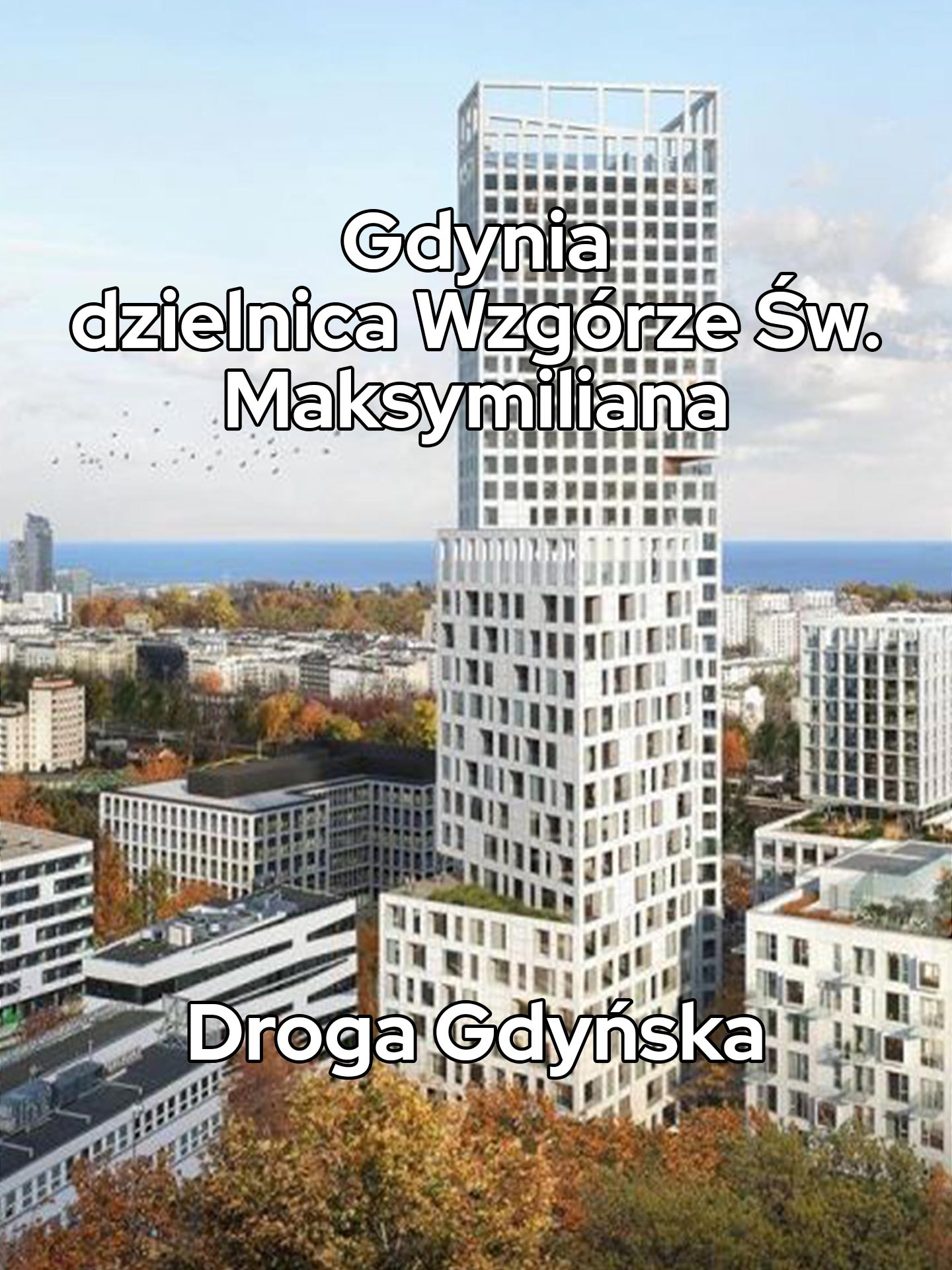 Gdynia nieruchomości, Wzgórze. Św. Maksymiliana. Sky City, nowe mieszkania